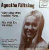 agnetha_vartskallminkarlekfora_7inch.jpg (15665 bytes)